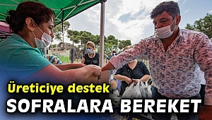 İzmir Büyükşehir'den üreticiye destek sofralara bereket