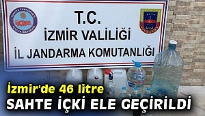 İzmir'de 46 litre sahte içki ele geçirildi