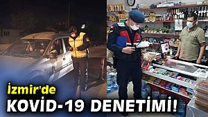 İzmir'de Kovid-19 denetimi!
