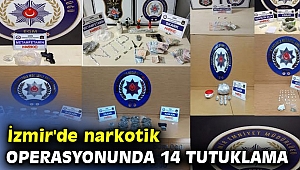 İzmir'de narkotik operasyonunda 14 tutuklama