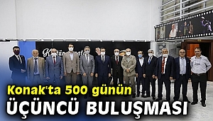 Konak'ta 500 günün üçüncü buluşması