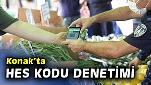 Konak’ta Pazarcılara HES Kodu Denetimi 