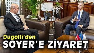Kosova’nın Ankara Büyükelçisi Dugolli’den Başkan Soyer'e ziyaret