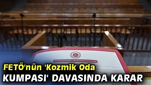 'Kozmik Oda kumpası' davasında karar