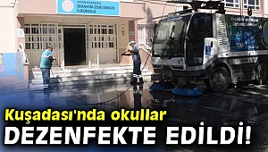 Kuşadası'nda okullar dezenfekte edildi!