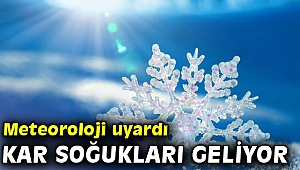 Meteorolojiden kar soğukları uyarısı!