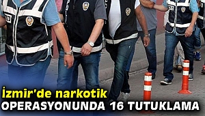 Narkotik operasyonunda 16 tutuklama