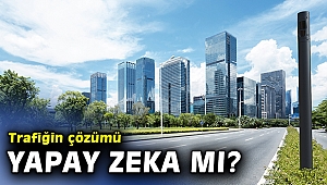 Okula Dönüş Döneminde Trafiği Yapay Zekâ Çözecek