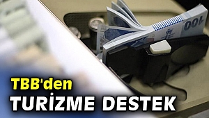 TBB Turizme Destek olacak!
