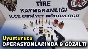 Uyuşturucu operasyonlarında 9 gözaltı