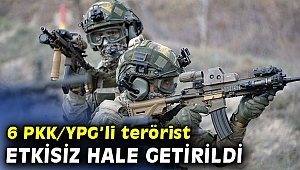 6 PKK/YPG’li terörist etkisiz hale getirildi
