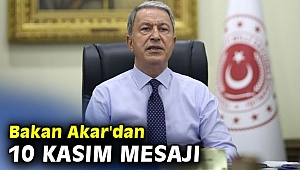 Bakan Akar'dan 10 Kasım Mesajı