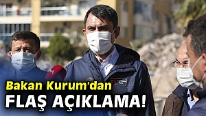 Bakan Kurum'dan flaş açıklama!