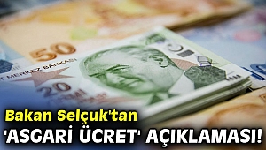 Bakan Selçuk'tan 'asgari ücret' açıklaması! 