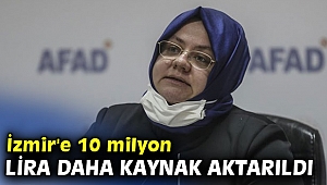 Bakanı Selçuk: İzmir'e 10 milyon lira daha kaynak aktarıldı