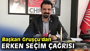 Başkan Gruşçu'dan erken seçim çağrısı