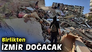 Birlikten İzmir Doğacak kampanyası başladı!