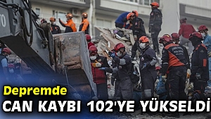 Depremde can kaybı 102'ye yükseldi