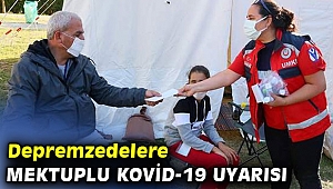 Depremzedelere mektuplu Kovid-19 uyarısı