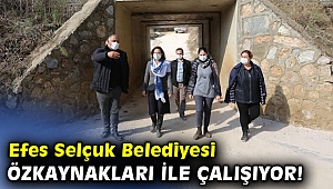 Efes Selçuk Belediyesi özkaynakları ile çalışıyor!