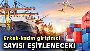 Erkek-kadın girişimci sayısı eşitlenecek!