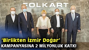 Folkart’tan ‘Birlikten İzmir Doğar’ kampanyasına 2 milyonluk katkı