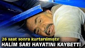 Halim Sarı yaşam savaşını kaybetti!