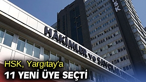 HSK, Yargıtay'a 11 yeni üye seçti