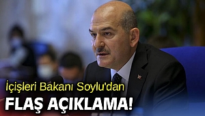 İçişleri Bakanı Soylu'dan flaş açıklama! 