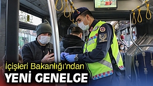 İçişleri Bakanlığı'ndan 4 günlük yeni genelge