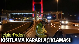 İçişleri'nden kısıtlama kararı açıklaması!