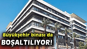 İzmir Büyükşehir binası da ağır hasarlı! Boşaltılıyor