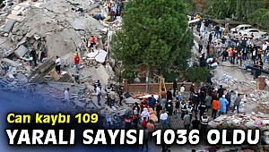 İzmir'de can kaybı artıyor! 109 kişi hayatını kaybetti, 1.036 kişi yaralı...