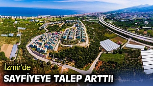 İzmir'de sayfiyeye talep arttı!