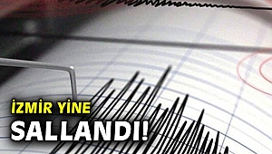 İzmir yine sallandı