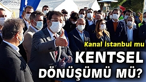 'Kanal İstanbul'u bırak, yıkılacak binalara bak!'