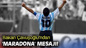 Mevlüt Çavuşoğlu'ndan 'Maradona' mesajı!