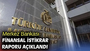 TCMB Finansal İstikrar Raporu açıklandı