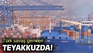 Türk savaş gemileri teyakkuzda!
