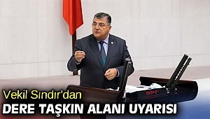 Vekil Sındır'dan dere taşkın alanı ve fay hattı uyarısı