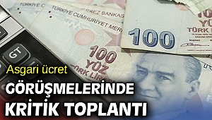 Asgari ücret görüşmelerinde kritik toplantı