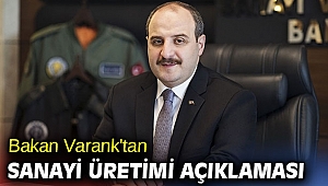 Bakan Varank'tan sanayi üretimi açıklaması