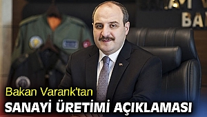 Bakan Varank'tan sanayi üretimi açıklaması