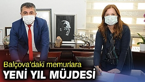 Balçova’daki memurlara yeni yıl müjdesi