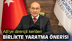 Başkan Soyer'den AB'ye dirençli kentleri birlikte yaratma önerisi