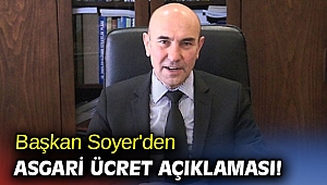 Başkan Soyer'den asgari ücret açıklaması!