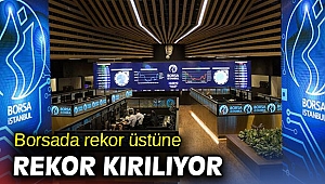 Borsada rekor üstüne rekor kırılıyor