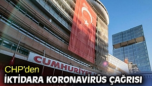 CHP'den iktidara koronavirüs çağrısı!