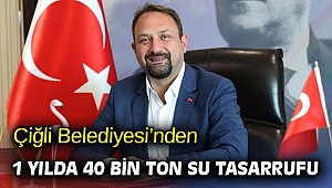 Çiğli Belediyesi’nden 1 Yılda 40 Bin Ton Su Tasarrufu