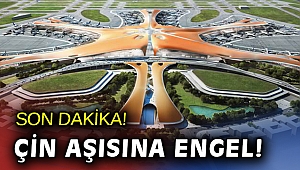 Çin aşısı yine engele takıldı